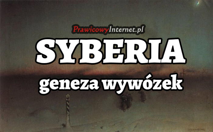 Geneza Wywózek na Sybir
