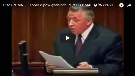PRZYPOMNĘ: Lepper o powiązaniach PO/SLD z MAFIĄ! „WYPRZEDALI POLSKĘ!”