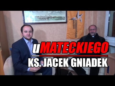 uMateckiego #2 ks. Jacek Gniadek „Misjonarz Wolnego Rynku”