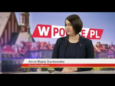 Anna Siarkowska: Mamy piękne karty historii i jest szansa o to, by powalczyć, by one były znane światowej opinii publicznej [WIDEO]