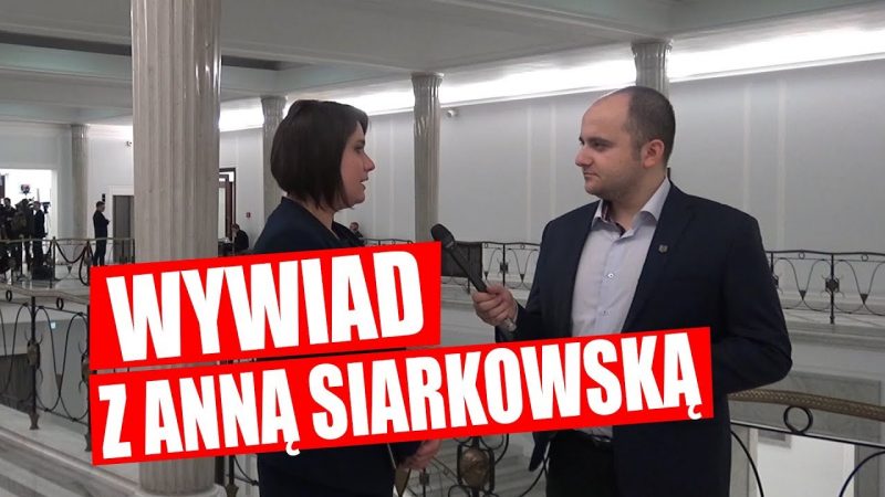 📣 Wywiad z poseł Anną Marią Siarkowską​ z Partii Republikańskiej​