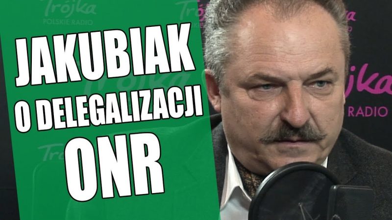 Marek Jakubiak: „Bycie w ONR to żaden powód do wstydu!”