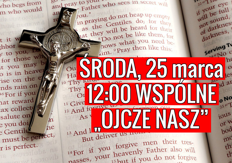 Dziś o 12:00 wyjątkowa modlitwa „Ojcze nasz”. W łączności z Ojcem Świętym
