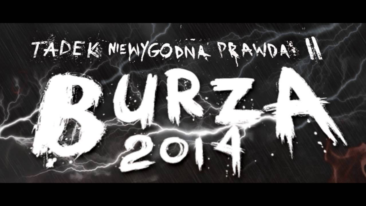 Tadek-Sztafeta Pokoleń (Niewygodna Prawda II – Burza 2014)
