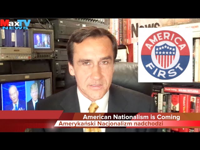 Amerykański nacjonalizm nadchodzi – Max Kolonko Mówi Jak Jest