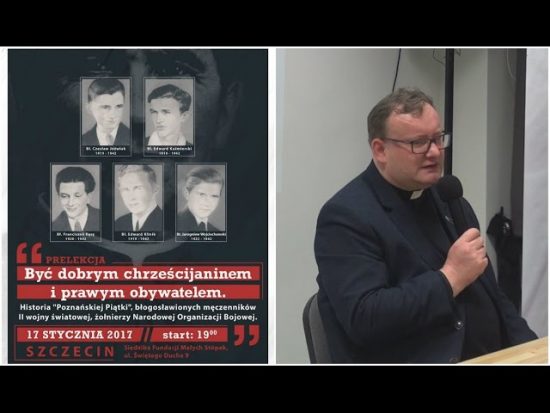 Wykład i spotkanie o bł. „Poznańskiej Piątce”, żołnierzach NOB | ks. Wąsowicz, dr Sierchuła