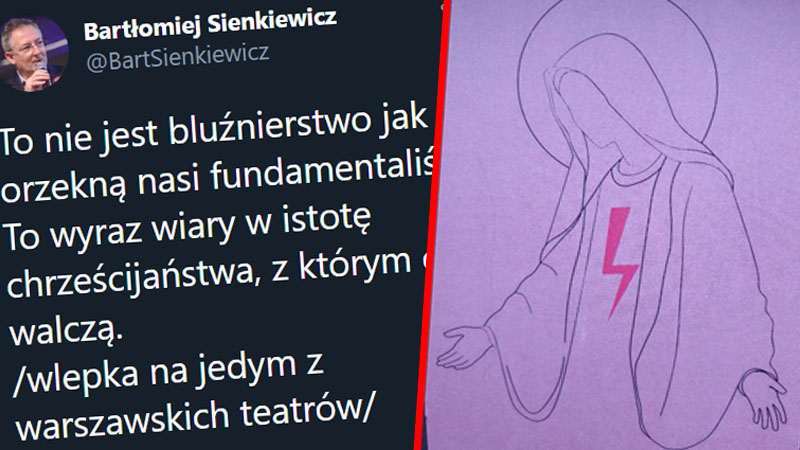 Sienkiewicz (ten od budki pod ambasadą) zestawia Matkę Boską z aborcyjnym piorunem!