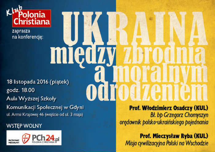 „Ukraina między zbrodnią a moralnym odrodzeniem”. Klub Polonia Christiana zaprasza do Gdyni