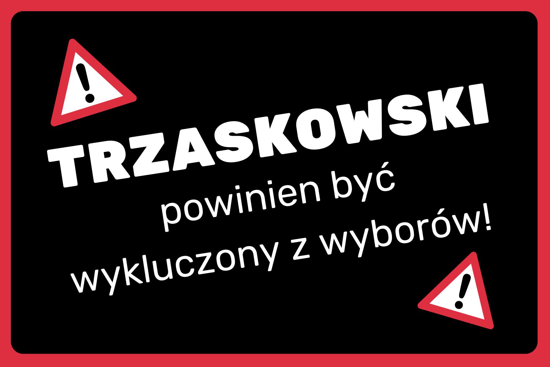 Rafał Trzaskowski powinien zostać wykluczony z wyborów prezydenckich. Największy proceder nielegalnego finansowania kampanii w historii III RP?
