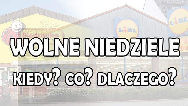 Wszystkie informacje o WOLNYCH NIEDZIELACH || Kiedy są? Jakie sklepy są otwarte? Po co ta ustawa została wprowadzona?
