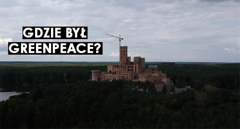 Dlaczego Greenpeace przeoczyło tę budowę? Dlaczego nie blokowali jej aktywiści? Obrzydliwa hipokryzja pseudoekologów…